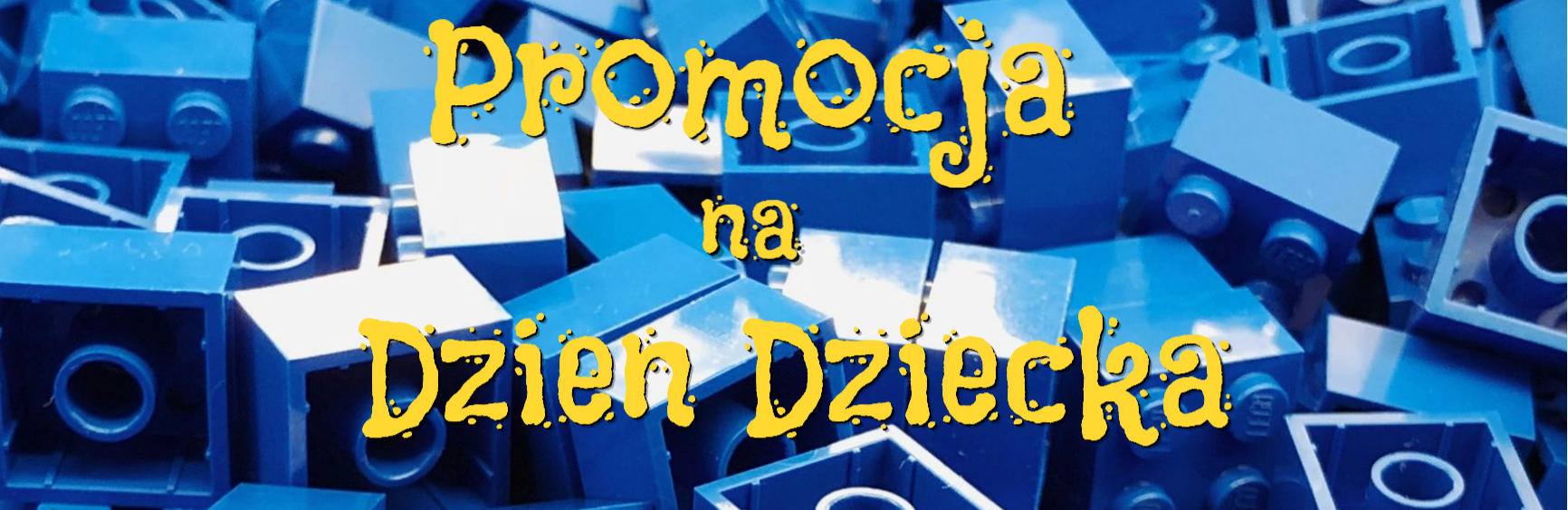 Promocja na Dzień Dziecka
